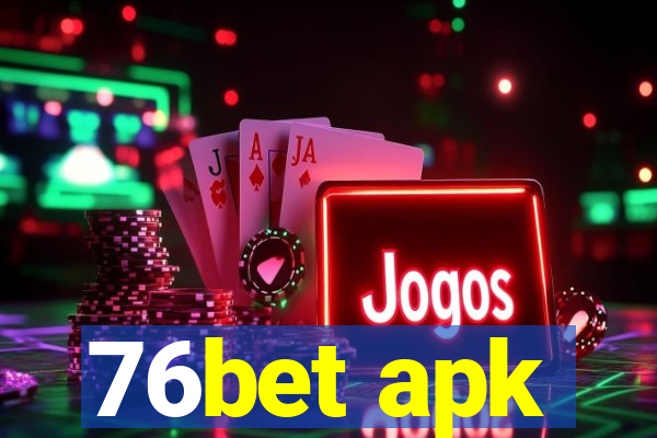 76bet apk